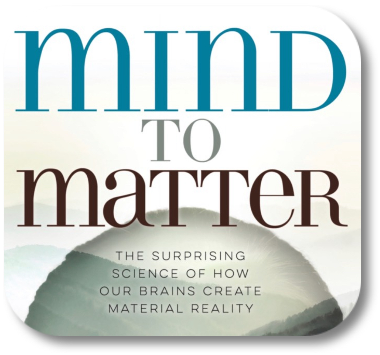 Mind To Matter By Dawson Church – Hardcover, Very Good Condition, 9781401955234